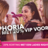 Nieuw VIP producten; Euphoria